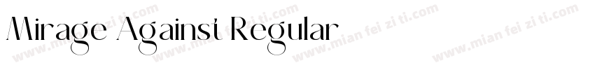 Mirage Against Regular字体转换